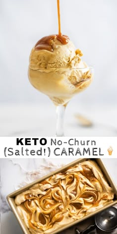 an ice cream sundae with caramel on top and the text keto no churn salted caramel