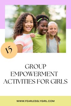 three girls smiling with the text group improvement activities for girls overlayed on top