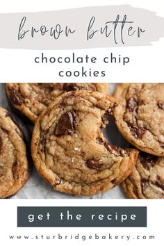 chocolate chip cookies with text overlay reading brown butter chocolate chip cookies get the recipe