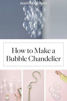 how to make a bubble chandelier from martha stewart's book, how to make a bubble chandelier