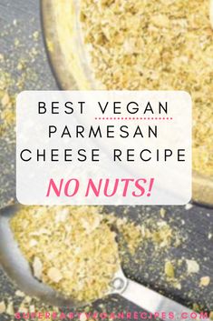 the best vegan parmesan cheese recipe no nuts