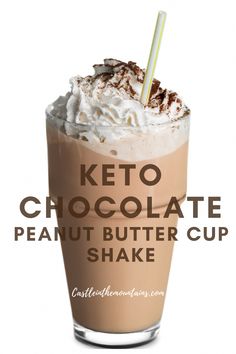 the keto chocolate peanut butter shake is in a tall glass with whipped cream on top