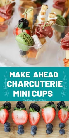 mini cupcakes with fruit on top and the words make ahead charcuterie mini cups