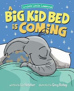 a big kid bed is coming book cover with an elephant sleeping on top of it