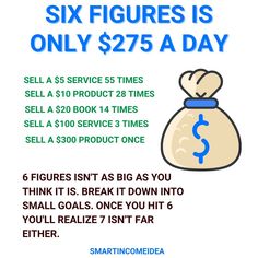 a poster with the words six figures is only $ 27 75 a day sell a $ 10