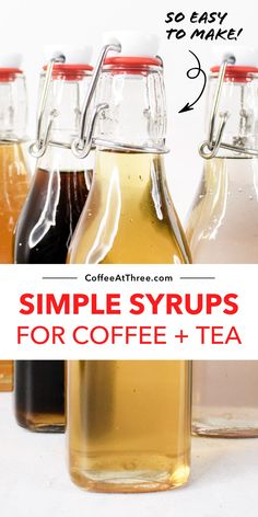 four different types of syrups with the words simple syrups for coffee and tea