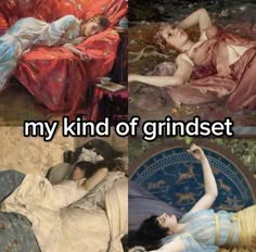 two pictures with the words, my kind of grindset and an image of a woman laying on a bed