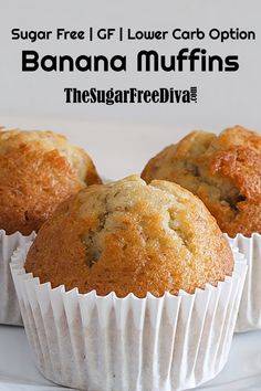 three muffins sitting on top of a white plate with the words sugar free gf low carb option banana muffins