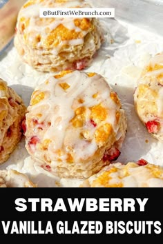 strawberry vanilla glazed biscuits with text overlay