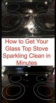 an oven with the words how to get your glass top stove sparkling clean in minutes