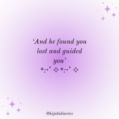 a purple background with stars and the words and he found you lost and guided you