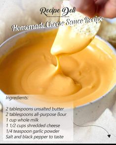 the recipe for homemade cheese sauce in a bowl