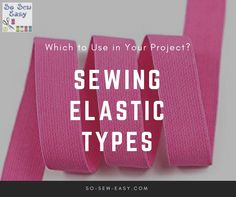 pink ribbon with the words which to use in your project? sewing elastic types