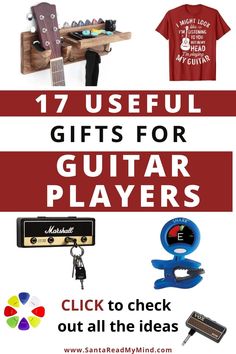 an advertisement with the words 17 useful gifts for guitar players