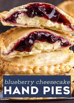 three blueberry cheesecake hand pies stacked on top of each other with the title overlay