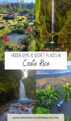 the hidden gems and secret places in costa rica