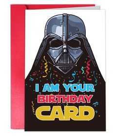 a darth vader birthday card with the words, i am your birthday card