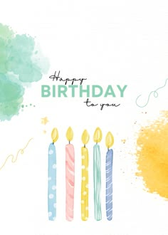 a birthday card with five candles and the words, happy birthday to you on it