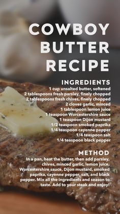 the recipe for cowboy butter is shown here