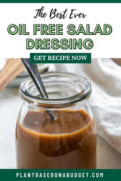 the best ever oil free salad dressing recipe in a glass jar with a spoon inside