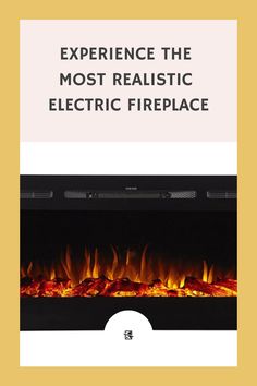 the front cover of an electric fireplace with text overlay reading experience the most realistic electric fireplace