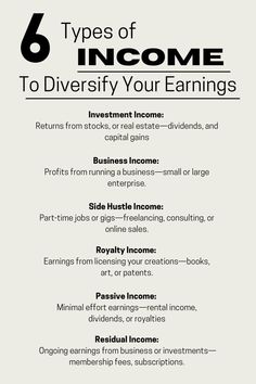 the six types of income to diversfy your earnings info sheet is shown in black and white