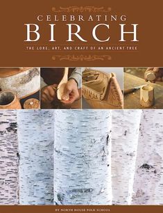 the cover of celebrating birch, with pictures of birch trees and their carving tools in it