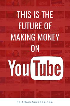 a red background with the words, this is the future of making money on youtube