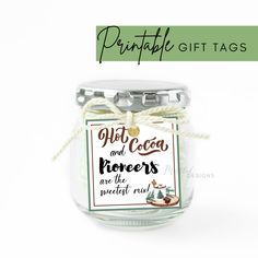 a glass jar with a label on it that says, printable gift tags