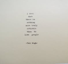 an old typewriter with the words i feel that there is nothing more truly than love people