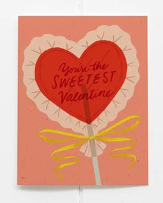 there is a card with a heart on it that says against the sweetest valentine