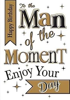 the man of the moment enjoy your day card with stars and ribbon on white background