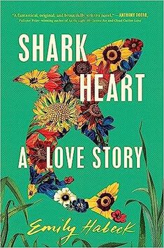 a book cover with an image of a bird and flowers on it, the title shark heart a love story