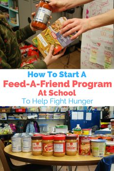 two people holding food in their hands and the words how to start a feed - a - friend program at school