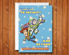 a card with an image of buzz and woody from toy story books on it that says, i love you to infinity and beyond happy anniversary