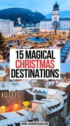 christmas destinations in europe with text overlay that reads 15 magic christmas destinations