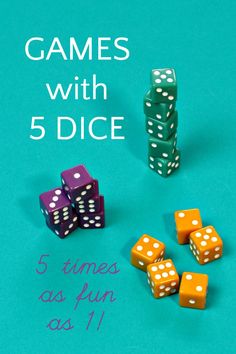 four dices and five times as fun as 1 on a blue background with the words games with 5 dice