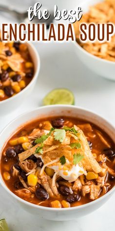 the best enchilada soup is made with chicken, black beans and corn