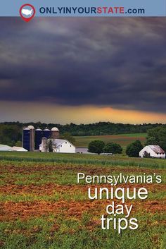 the cover of pennsylvania's unique day trips with an image of a farm in the background