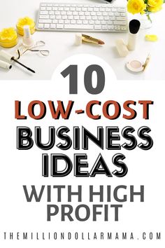 Do you want to start a business, but not sure what to start? You're in the right place! Here are 10 low cost business ideas with high profit so you can get the most out of your time and energy. Low Cost Business Ideas, Business Ideas For Women Startups, Low Cost Business, Small Business From Home, Unique Business Ideas, Starting Small Business, Business Ideas For Beginners, Digital Marketing Quotes, Best Business Ideas