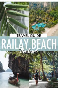 the ultimate guide to railay beach, thailand with text overlay that reads travel guide