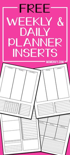 the free weekly and daily planner inserts are shown in three different sizes, with pink background