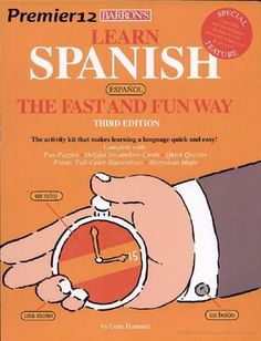 the fast and fun way to learn spanish