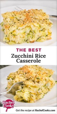 the best zucchini rice casserole recipe with two pictures showing it in different stages