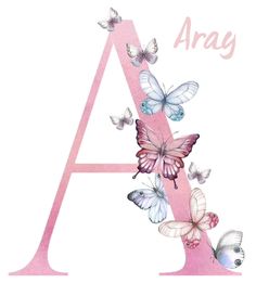 a pink letter with butterflies on it