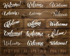 several different types of welcome signs on wooden planks with the word welcome written in cursive writing