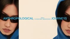 two photos of a woman wearing sunglasses and hoodie with the words anthrologicalal journey