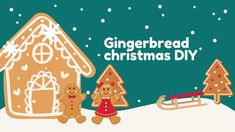 gingerbread christmas diy is coming to town