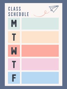 a poster with the words class schedule written in black and pink, blue and orange