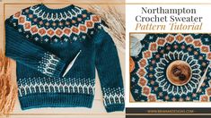 an image of a knitted sweater with the words, north hampton crochet sweater pattern